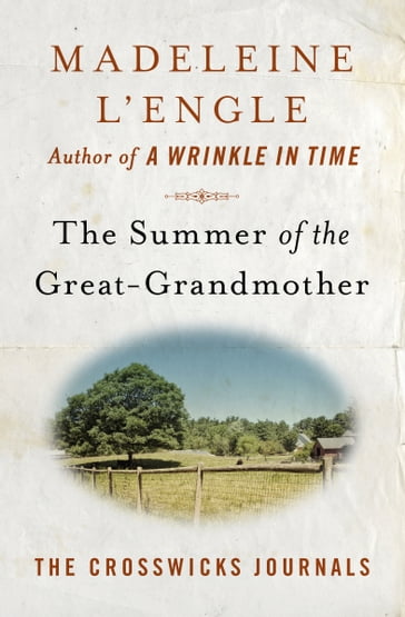 The Summer of the Great-Grandmother - Madeleine L