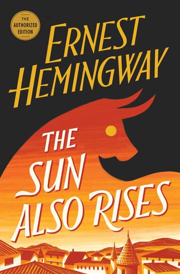 The Sun Also Rises - Ernest Hemingway