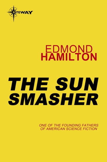 The Sun Smasher - Edmond Hamilton
