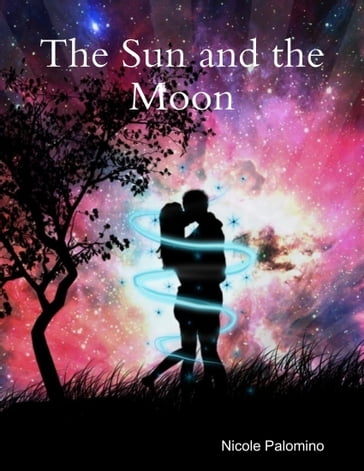 The Sun and the Moon - Nicole Palomino