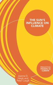 The Sun s Influence on Climate