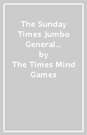 The Sunday Times Jumbo General Knowledge Crossword Book 5