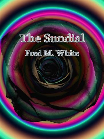 The Sundial - Fred M. White