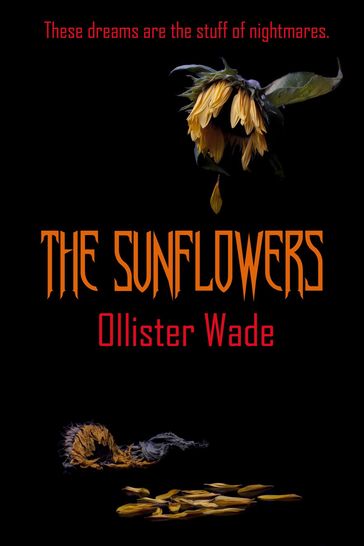 The Sunflowers - Ollister Wade