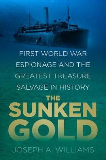 The Sunken Gold - Joseph A. Williams