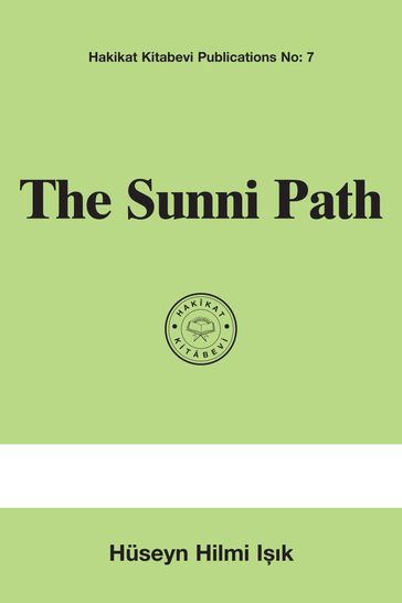 The Sunni Path - Huseyn Hilmi Ik