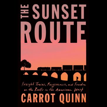 The Sunset Route - Carrot Quinn