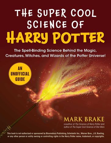 The Super Cool Science of Harry Potter - Mark Brake