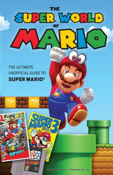 The Super World of Mario - Triumph Books