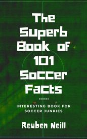 The Superb Book of 101 Soccer Facts