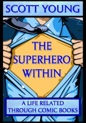 The Superhero Within