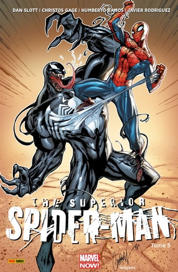 The Superior Spider-Man (2013) T05 - Christos Gage - Dan Slott - Humberto Ramos - Javier Rodriguez