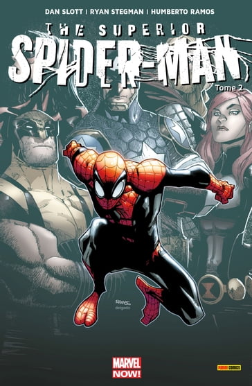 The Superior Spider-Man (2013) T02 - Dan Slott - Giuseppe Camuncoli - Humberto Ramos - Ryan Stegman