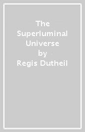 The Superluminal Universe
