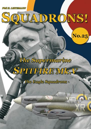 The Supermarine Spitfire Mk V - Phil H. Listemann