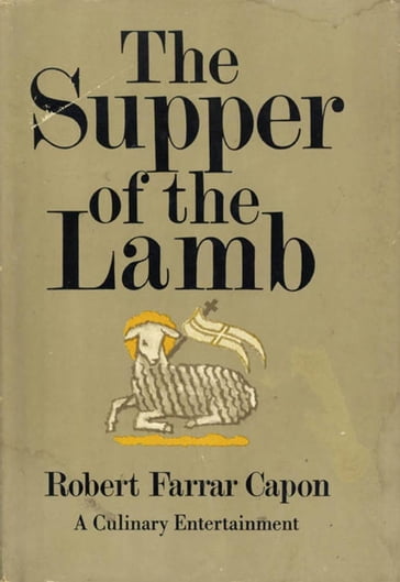 The Supper of the Lamb - Robert F. Capon