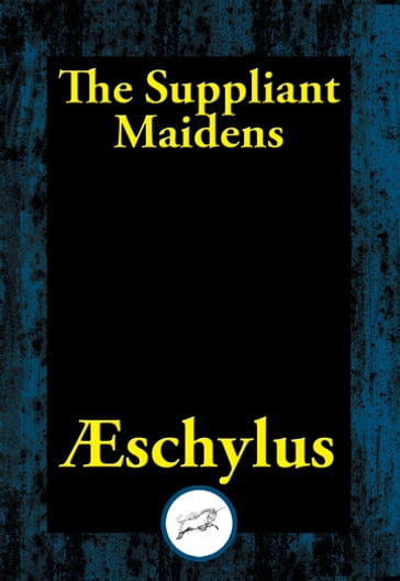 The Suppliant Maidens - Aeschylus