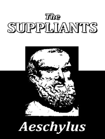 The Suppliants - Aeschylus