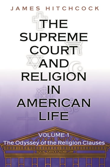 The Supreme Court and Religion in American Life, Vol. 1 - James Hitchcock