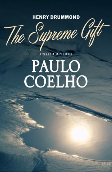 The Supreme Gift - Paulo Coelho