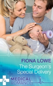 The Surgeon s Special Delivery (Mills & Boon Medical)