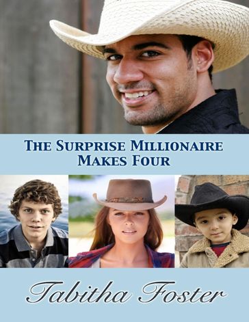 The Surprise Millionaire Makes Four - Tabitha Foster