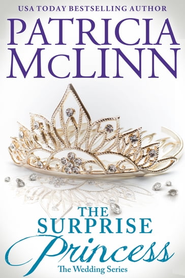 The Surprise Princess (The Wedding Series, Book 7) - Patricia McLinn