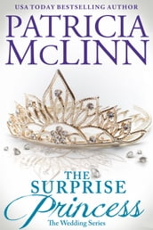 The Surprise Princess (The Wedding Series, Book 7)