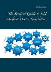 The Survival Guide to EU Medical Device Regulations