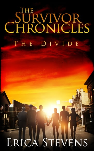 The Survivor Chronicles: Book 2, The Divide - Erica Stevens