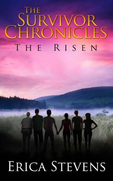 The Survivor Chronicles: The Risen - Erica Stevens