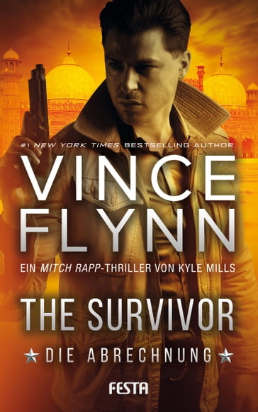 The Survivor  Die Abrechnung - Kyle Mills - Vince Flynn