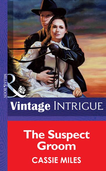 The Suspect Groom (Mills & Boon Vintage Intrigue) - Cassie Miles