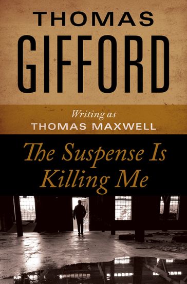 The Suspense Is Killing Me - Thomas Gifford