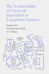 The Sustainability of Financial Innovation in E-Payment Systems