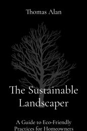 The Sustainable Landscaper