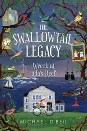 The Swallowtail Legacy 1: Wreck at Ada s Reef