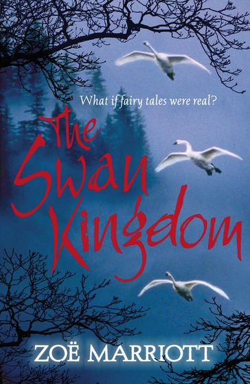 The Swan Kingdom - Zoe Marriott