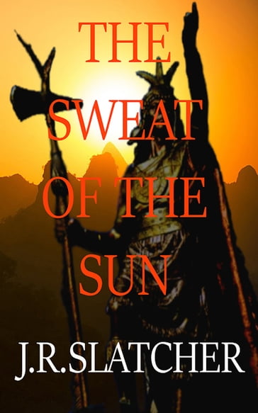 The Sweat of the Sun - Julian Slatcher