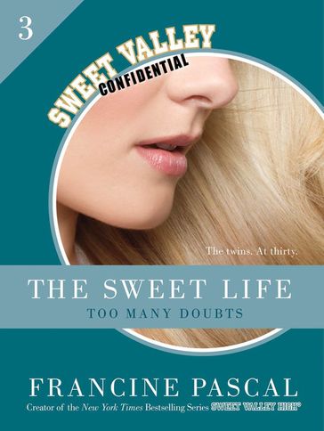 The Sweet Life #3: An E-Serial - Francine Pascal