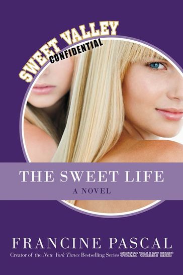 The Sweet Life - Francine Pascal