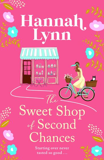 The Sweet Shop of Second Chances - Hannah Lynn