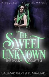 The Sweet Unknown