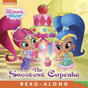The Sweetest Cupcake (Shimmer and Shine)