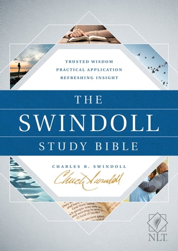 The Swindoll Study Bible NLT - Charles R. Swindoll - Tyndale