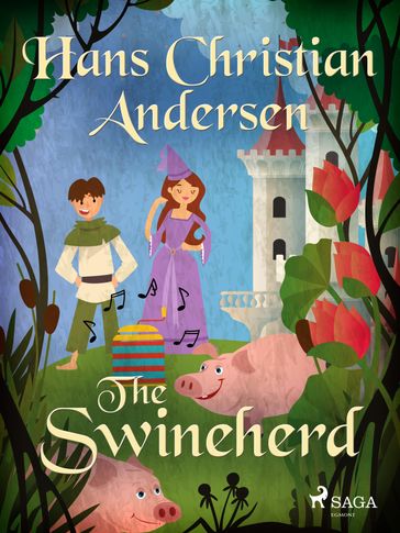 The Swineherd - H.c. Andersen