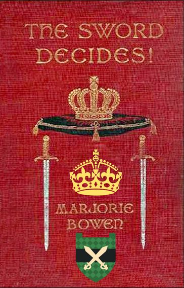 The Sword Decides! - Marjorie Bowen