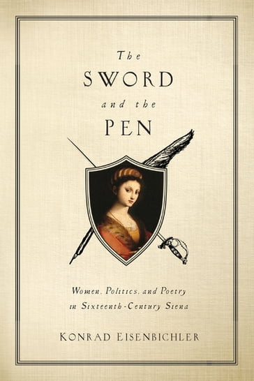 The Sword and the Pen - Konrad Eisenbichler