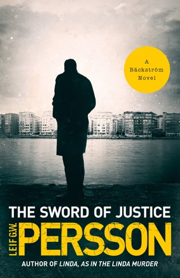The Sword of Justice - Leif G.W. Persson