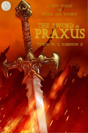 The Sword of Praxus - Ty